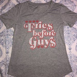 Fries Before Guys Gray T-Shirt